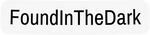 FoundInTheDark